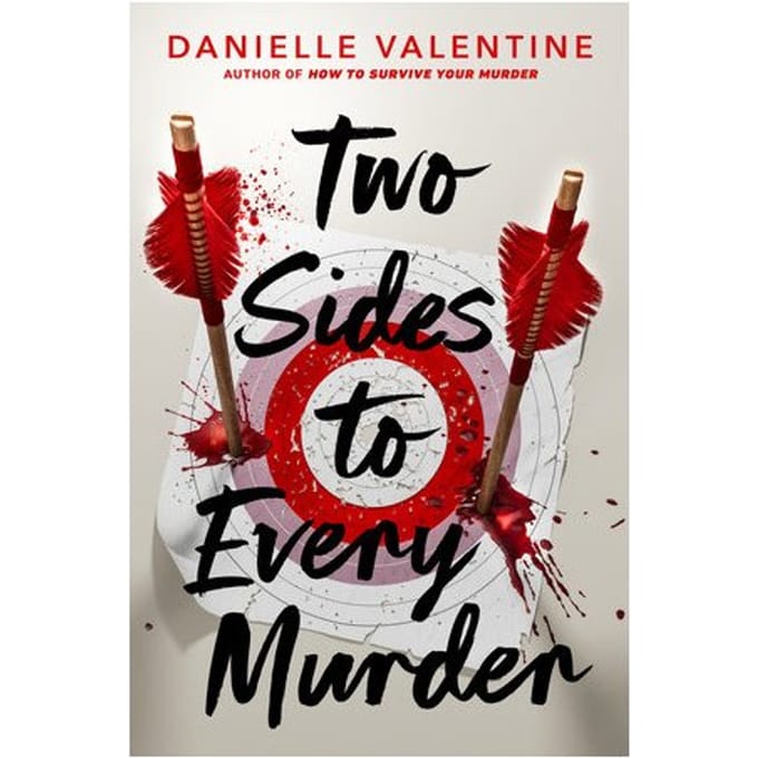 Two Sides To Every Murder - Danielle Valentine