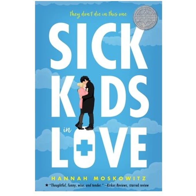 Sick Kids In Love - Hannah Moskowitz