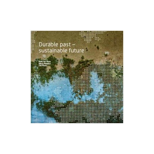 Durable Past: Sustainable Future - Rob van Hees