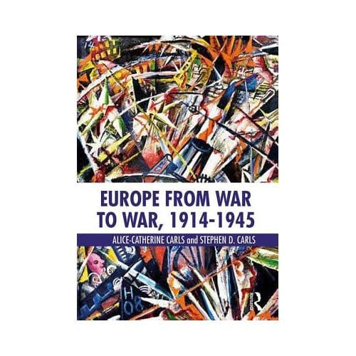 Europe From War To War, 1914-1945 - Martin, USA) Carls