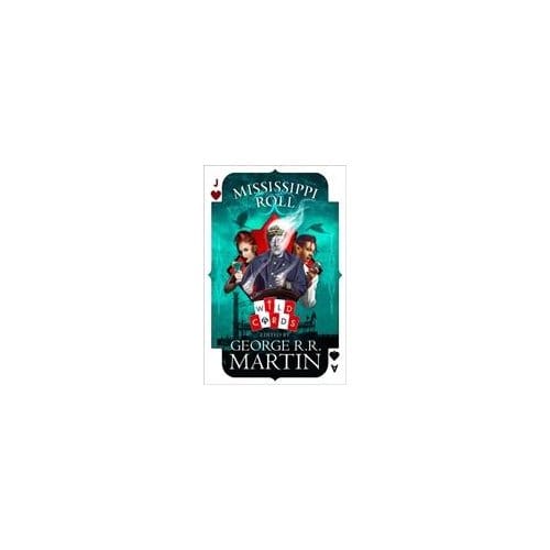 Mississippi Roll - George R. R. Martin