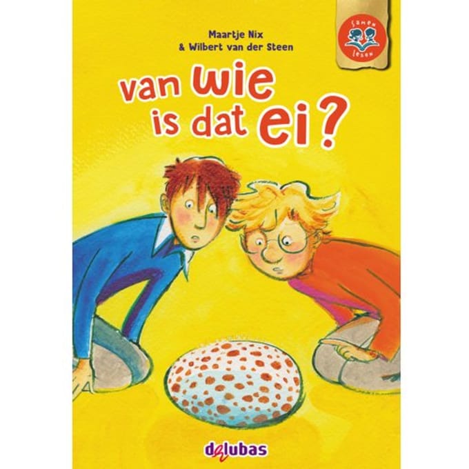 Van Wie Is Dat Ei? - Samen Lezen - Maartje Nix