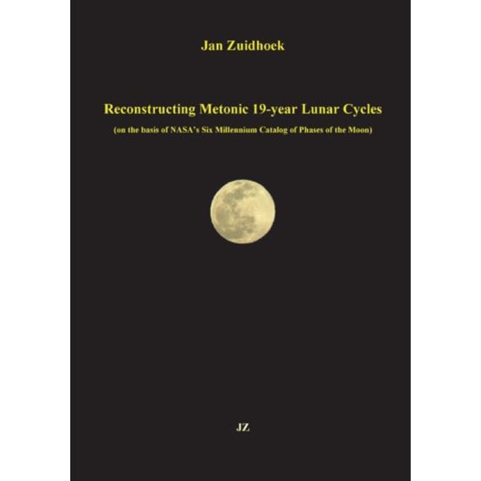 Reconstructing Metonic 19-Year Lunar Cycles - Jan Zuidhoek