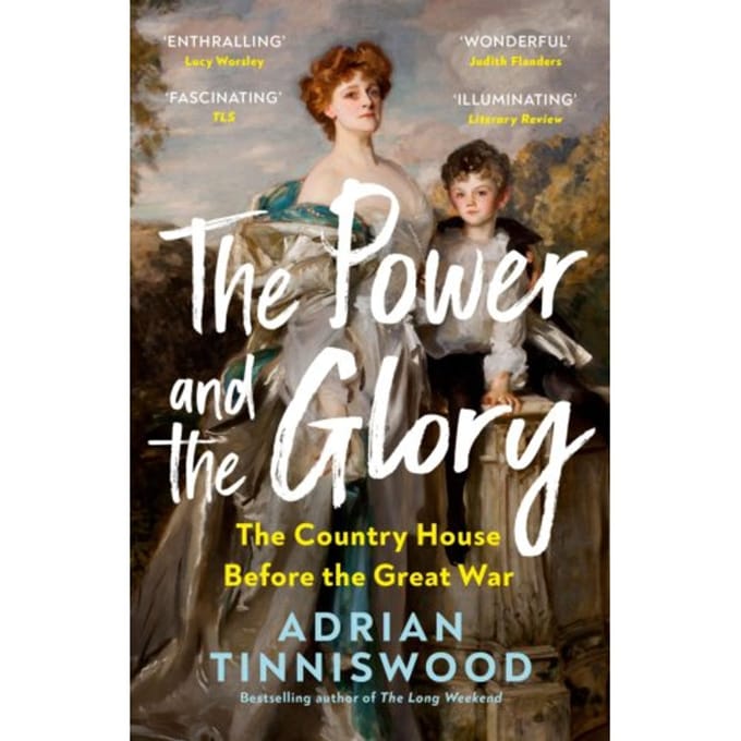 The Power And The Glory - Adrian Tinniswood
