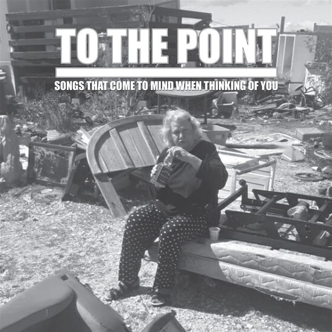 To The Point - Songs That Come To Mind When Thinking Of You (CD)