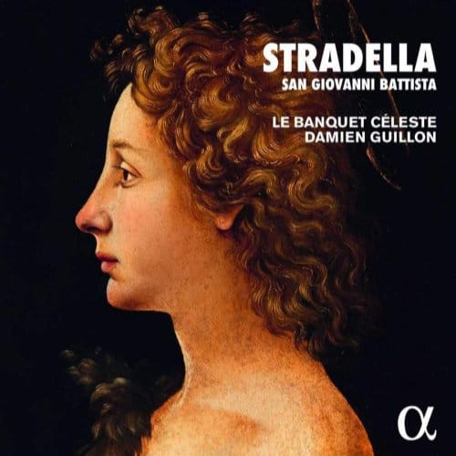 Le Banquet Céleste, Damien Guillon - Stradella: San Giovanni Battista (CD)