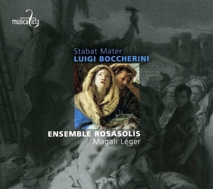 Magali Léger & Ensemble Rosasolis - Boccherini: Stabat Mater - Quintette A Cordes En Ut Mineur, Op. 45 (CD)