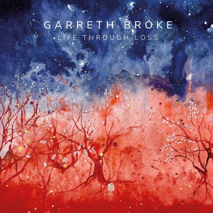 Garreth Broke - Life Through Loss (LP)