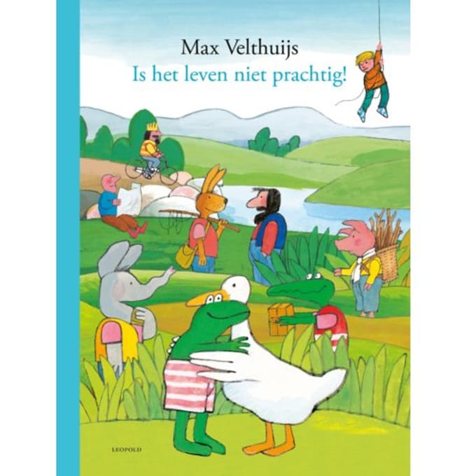 Is Het Leven Niet Prachtig! - Kikker - Max Velthuijs