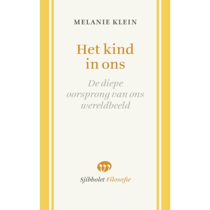 Het Kind In Ons - Sjibbolet Filosofie - Melanie Klein