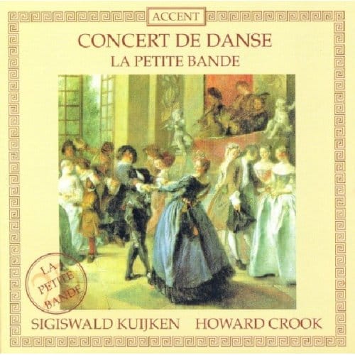 Concert De Danse - La Petite Bande/kuijken/crook