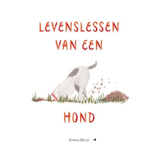 Levenslessen Van Een Hond - Emma Block