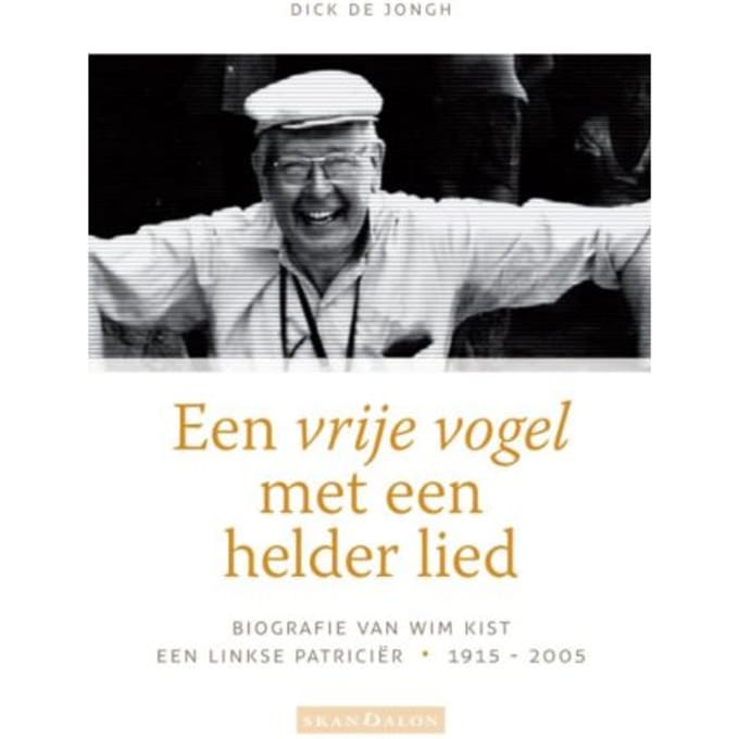 Een Vrije Vogel Met Een Helder Lied - Dick de Jongh