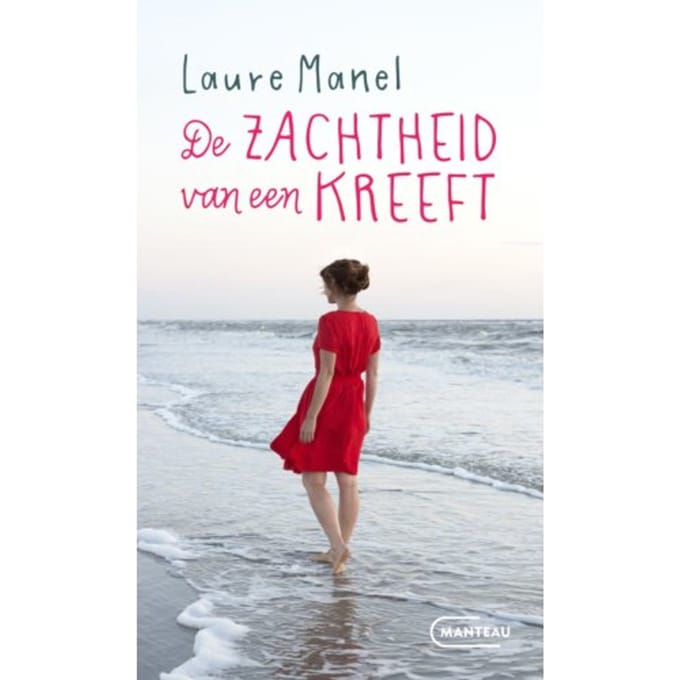 De Zachtheid Van Een Kreeft - Laure Manel