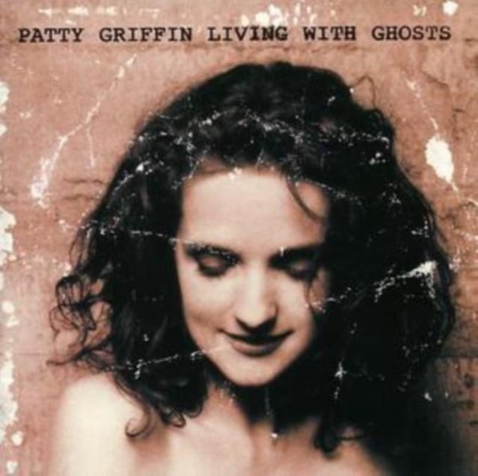Living With Ghosts - Patty Griffin