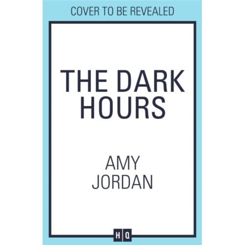 The Dark Hours - Amy Jordan