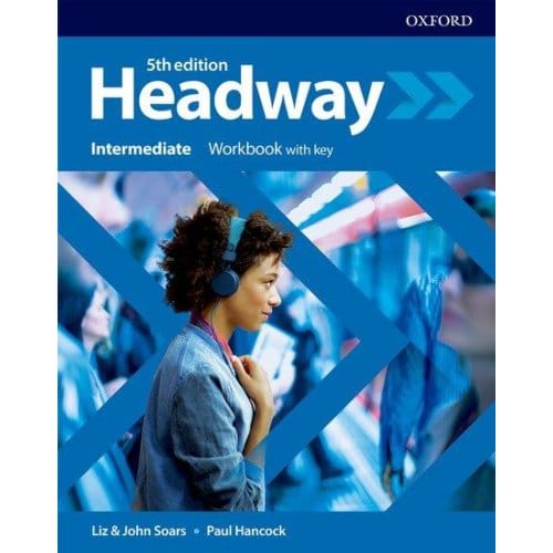 Headway: Intermediate: Workbook With Key - Headway - Soars