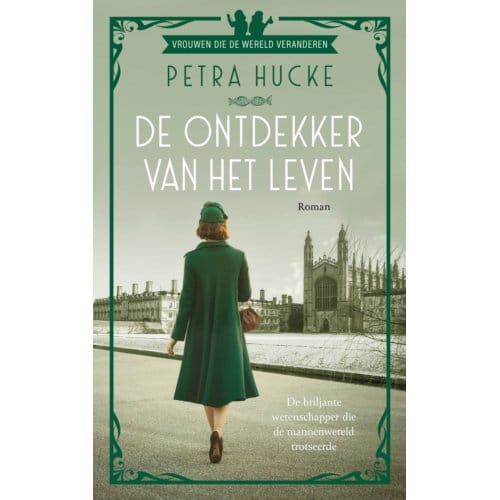 De Ontdekker Van Het Leven - Vrouwen Die De Wereld Veranderen - Petra Hucke