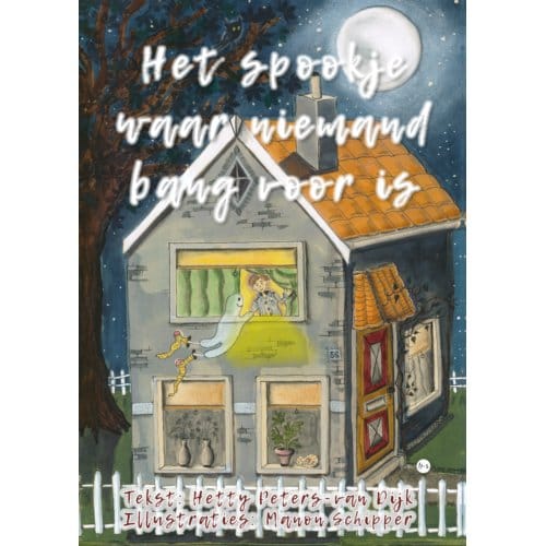 Het Spookje Waar Niemand Bang Voor Is - Tekst: Hetty Peters-van Dijk /