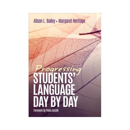 Progressing Students' Language Day By Day - Bailey