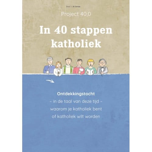 In 40 Stappen Katholiek - Nellie Hamersma-Sluis