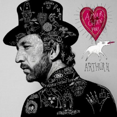 Arthur H - Amour Chien Fou (2 CD)