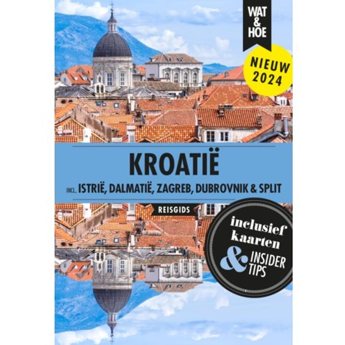 Kroatië - Wat & Hoe Reisgids - Wat & Hoe reisgids