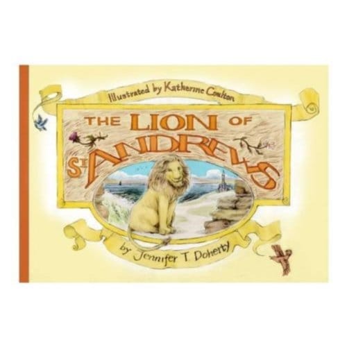 The Lion Of St Andrews - Jennifer T. Doherty