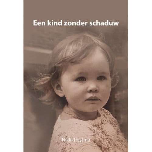Een Kind Zonder Schaduw - Nikki Postma