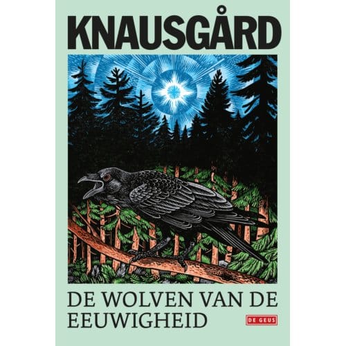De Wolven Van De Eeuwigheid - Morgenster-Reeks - Karl Ove Knausgård
