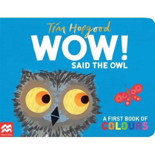 Wow! Said The Owl - Tim Hopgood