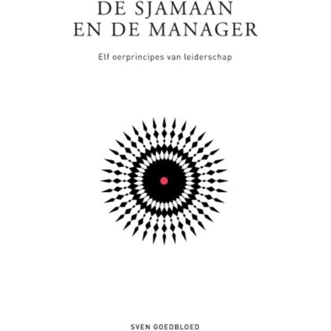 De Sjamaan En De Manager - Sven Goedbloed