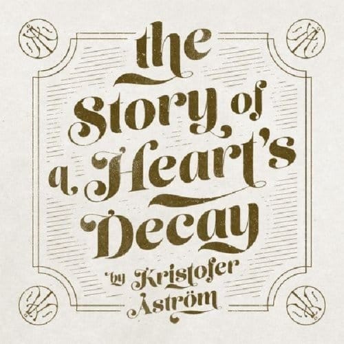 Kristofer Åström - The Story Of A Heart's Decay (LP)
