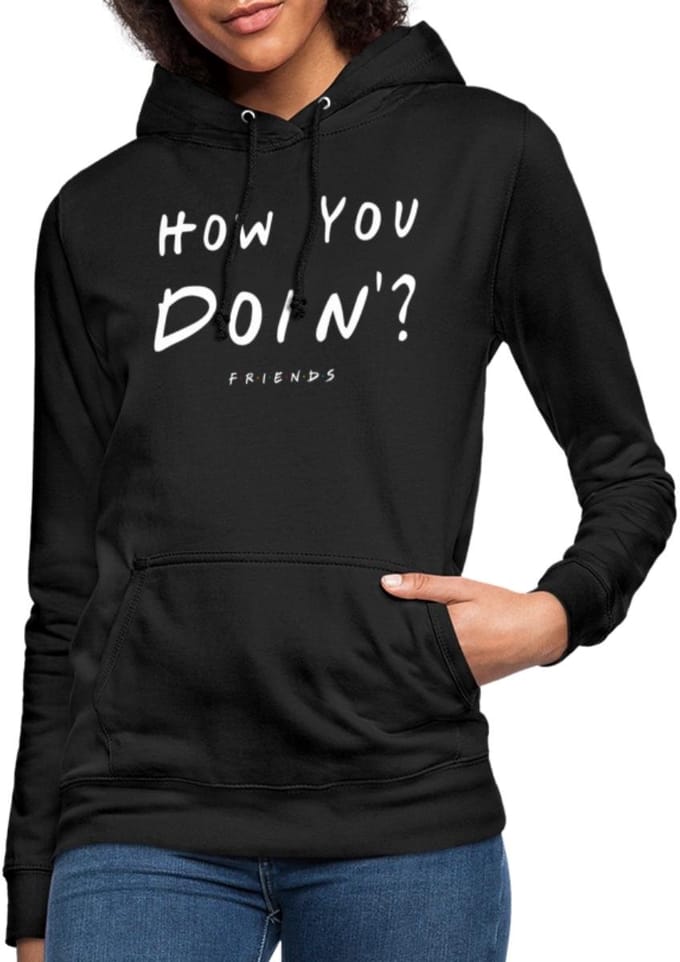 Friends How You Doin' Citaat Hoodie Dames