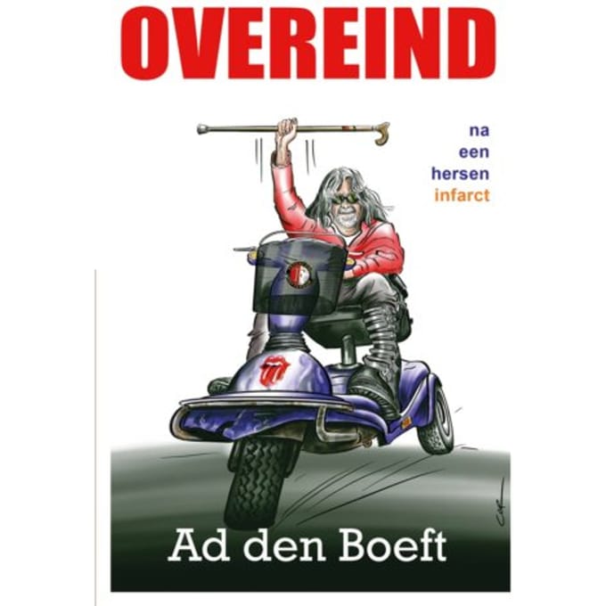 Overeind Na Een Herseninfarct - Ad den Boeft