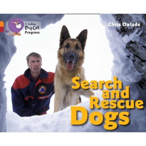 Search And Rescue Dogs - Collins Big Cat Progress - Chris Oxlade