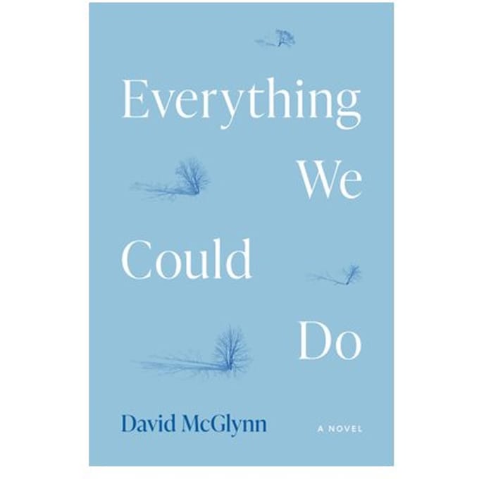 Everything We Could Do - David McGlynn