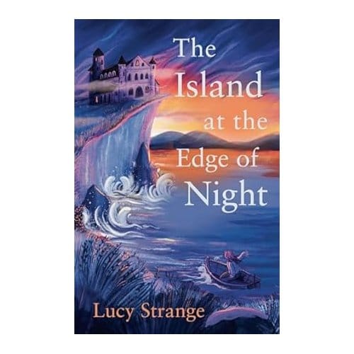 The Island At The Edge Of Night - Lucy Strange