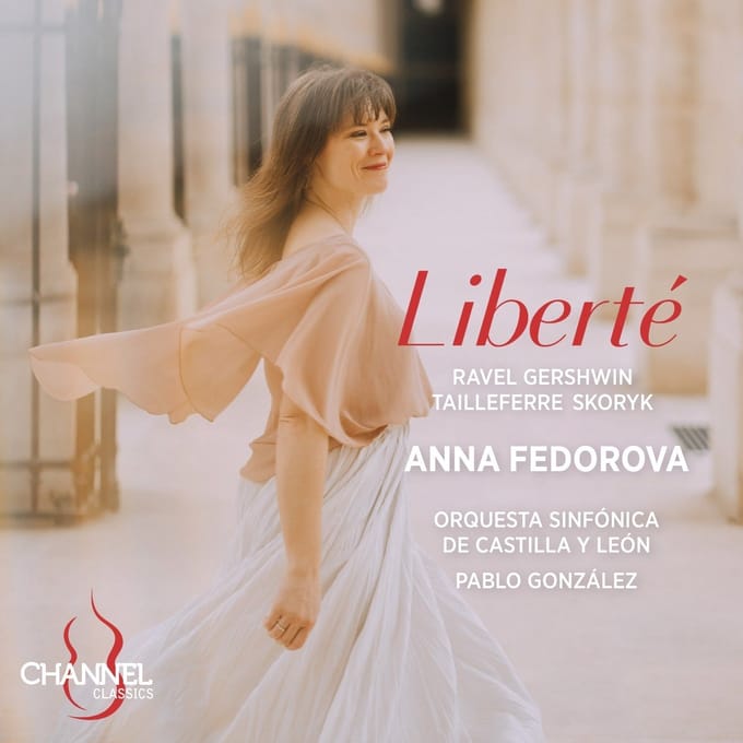 Anna Fedorova, Orquesta Sinfonica De Castilla Y Leon, Pablo Gonzalez - Liberte (CD)
