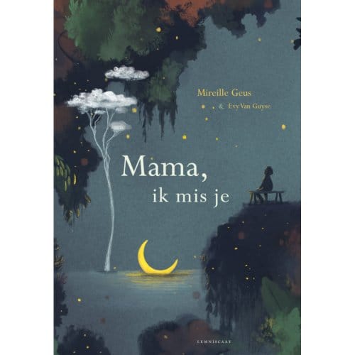 Mama, Ik Mis Je - Mireille Geus