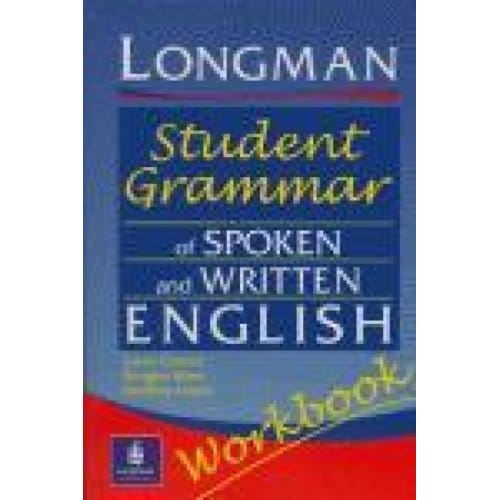 Longmans Student Grammar Of Spoken And Written English Workbook - Grammar Reference - Susan Conrad