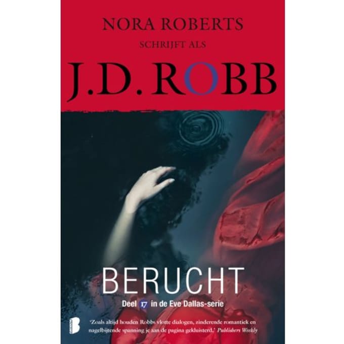 Berucht - J.D. Robb
