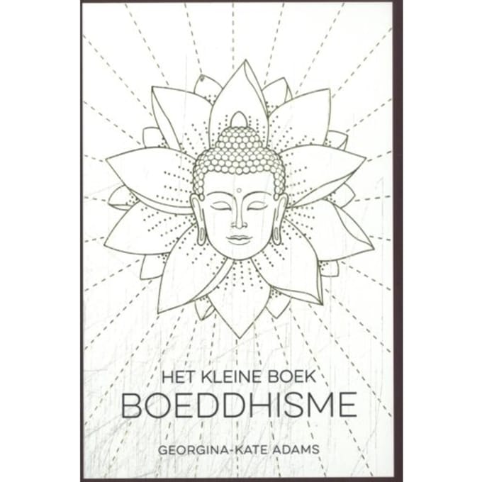 Het Kleine Boek Boeddhisme - Georgina-Kate Adams