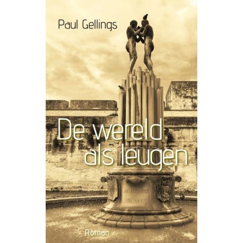 De Wereld Als Leugen - Paul Gellings