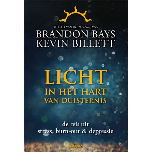 Licht In Het Hart Van Duisternis - Brandon Bays
