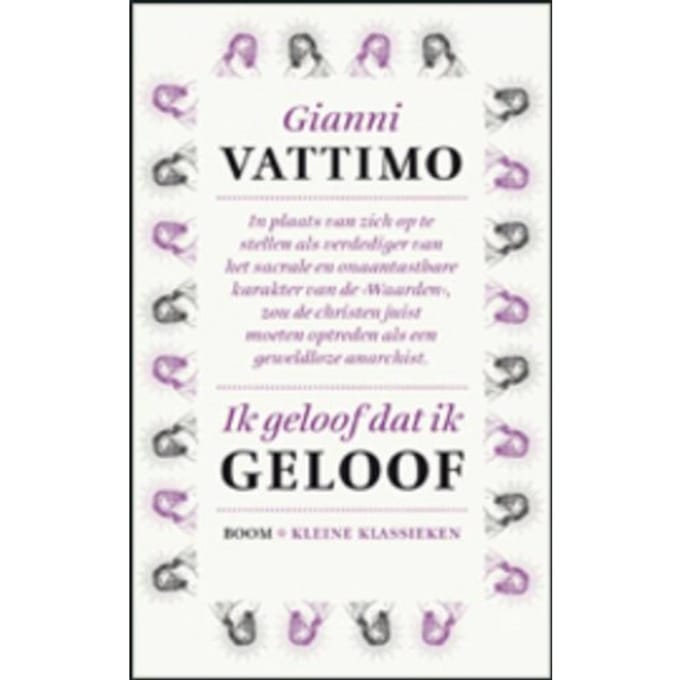Ik Geloof Dat Ik Geloof - Gianni Vattimo