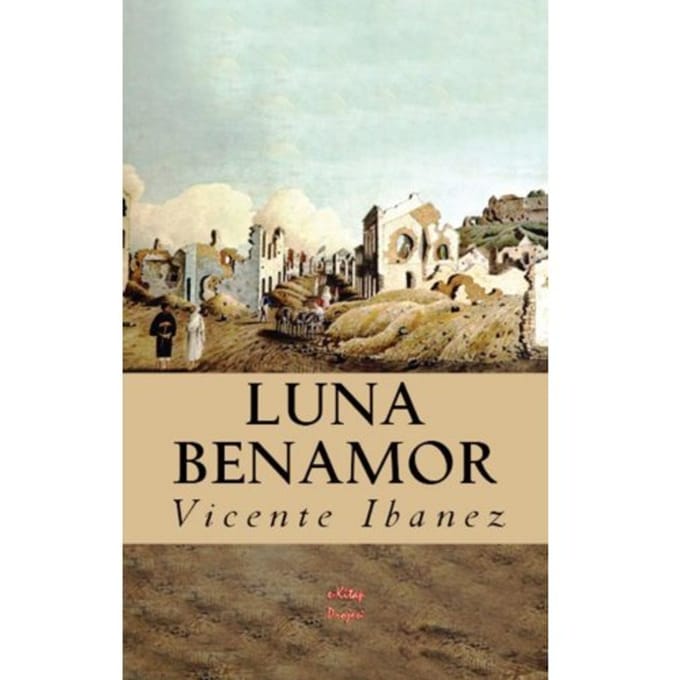 Luna Benamor - Vicente Blasco Ibanez