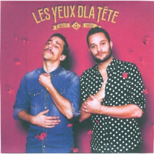 Les Yeux D'La Tête - Liberté Chérie (CD)