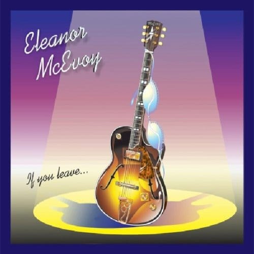 If You Leave - Eleanor Mcevoy