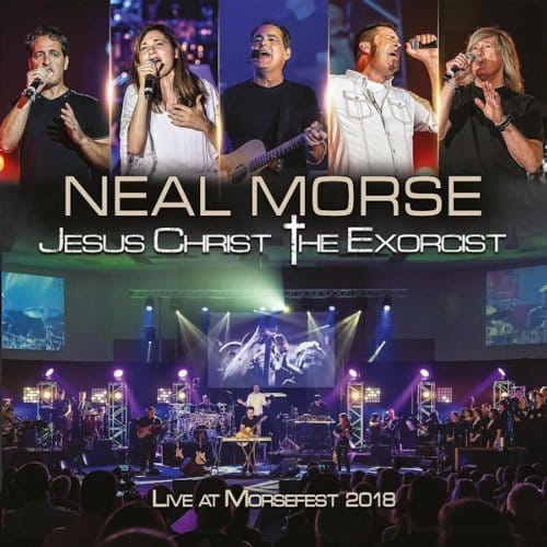 Jesus Christ The Exorcist: Live At Morsefest 2018 - Neal Morse